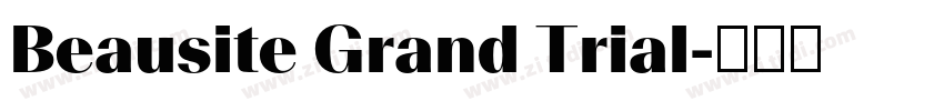 Beausite Grand Trial字体转换